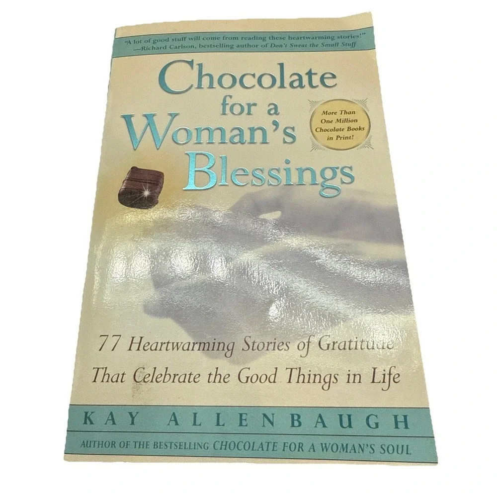 Chocolate‎ for a Woman's Blessings : 77 Heartwarming Tales of Gratitude That...